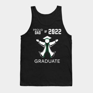 Proud dad of 2022 graduate green Tank Top